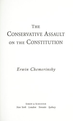 The conservative assault on the constitution