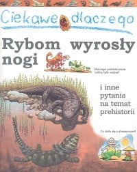 Ciekawe dlaczego rybom wyrosły nogi