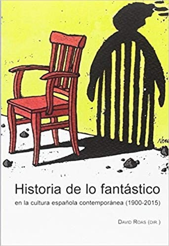Historia de lo fantástico en la cultura española contemporánea