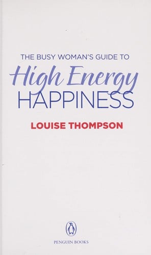 The busy woman's guide to high energy happiness
