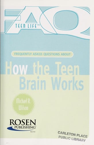 Frequently asked questions about how the teen brain works