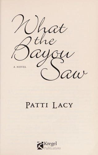 What the bayou saw