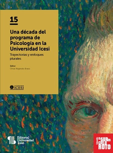 Una década del programa de Psicología en la Universidad Icesi. Trayectorias y enfoques plurales