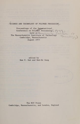 Science and technology of polymer processing