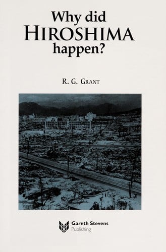 Why did Hiroshima happen?