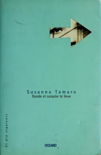 Donde el corazo n te lleve