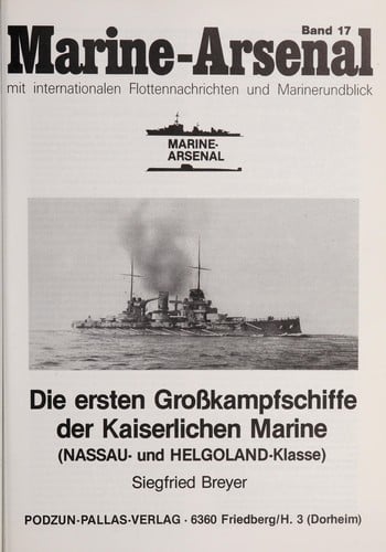 Die ersten Grosskampfschiffe der Kaiserlichen Marine