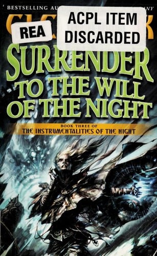 Surrender to the will of the night