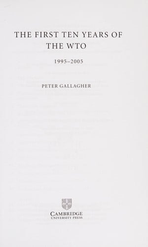 FIRST TEN YEARS OF THE WTO, 1995-2005