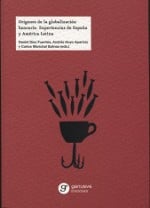 Orígenes de la globalización bancaria. Experiencias de España y América Latina