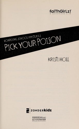 Pick Your Poison (Faithgirlz!/ Boarding School Mysteries)