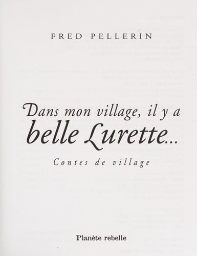 Dans mon village, il y a belle lurette...: contes de village