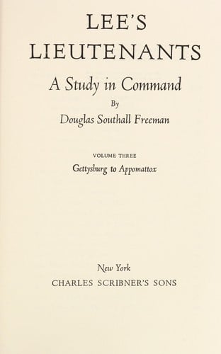 Lee's lieutenants, a study in command