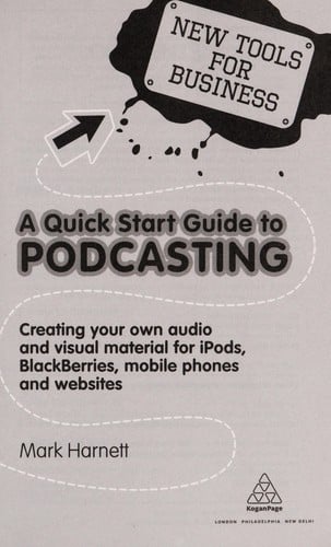 A quick start guide to podcasting