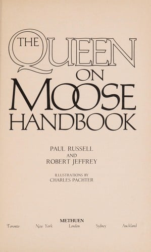 The queen on moose handbook