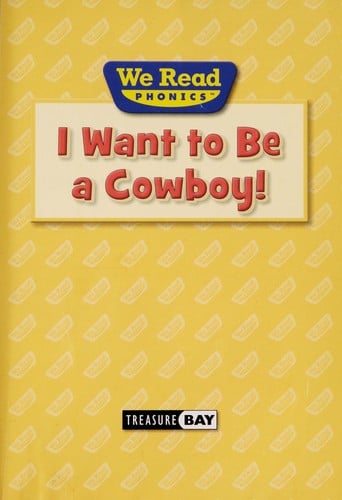 I want to be a cowboy!