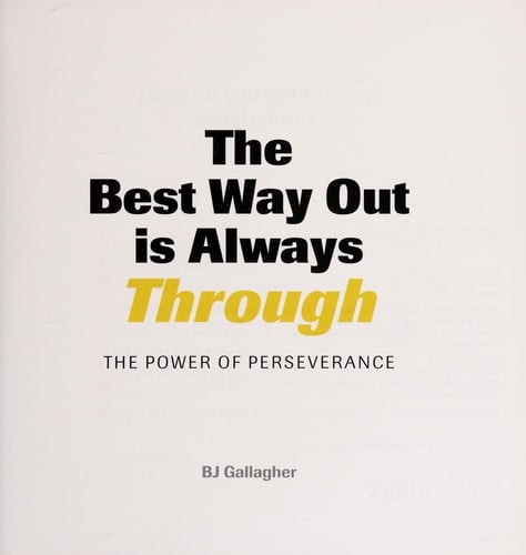 The best way out is always through