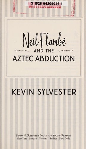 Neil Flambé and the Aztec Abduction