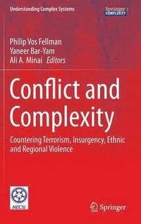 Conflict and complexity : countering terrorism, insurgency, ethnic and regional violence