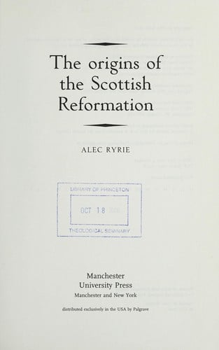 ORIGINS OF THE SCOTTISH REFORMATION