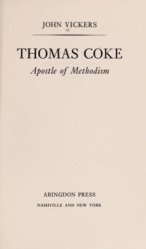 Thomas Coke, apostle of Methodism