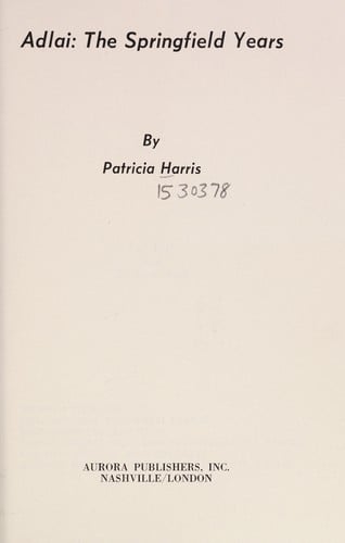 Adlai, the Springfield years