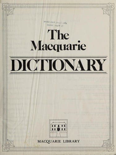 The Macquarie dictionary