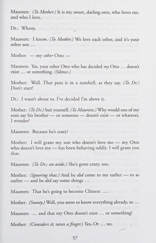 Edward Albee's Me, myself & I.