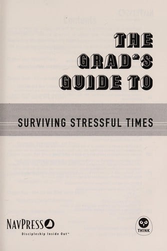 The grad's guide to surviving stressful times