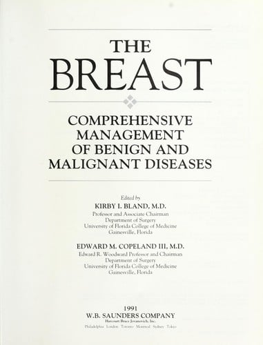 The Breast : comprehensive management of benign and malignant diseases