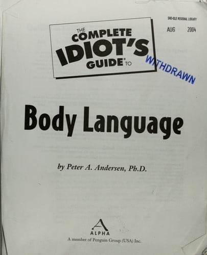 The complete idiot's guide to body language