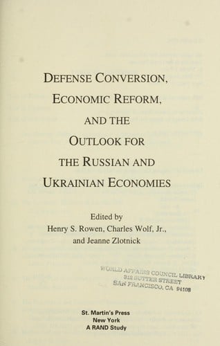 Defense conversion, economic reform, and the outlook for the Russian and Ukrainian economies