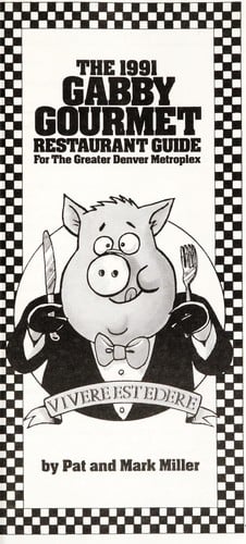 The 1991 Gabby Gourmet Restaurant Guide for the Greater Denver Metroplex