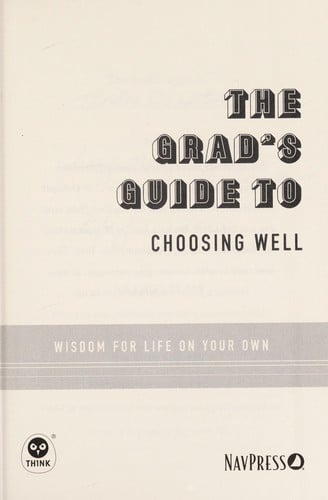 The grad's guide to choosing well