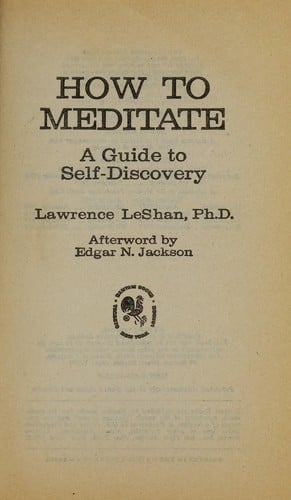 How to meditate : a guide to self-discovery