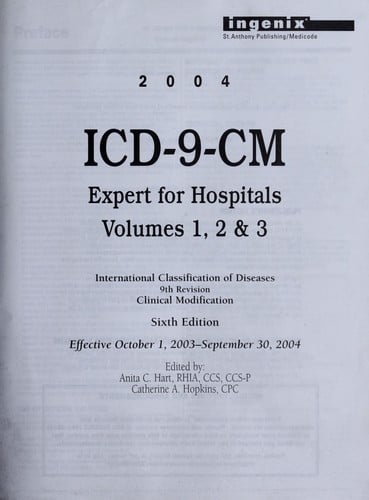 2004 ICD-9-CM expert for hospitals : international classification of diseases, 9th revision, clinical modification