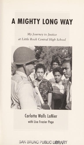 A mighty long way : my journey to justice at Little Rock Central High School