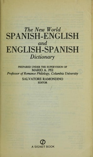 The New World Spanish-English and English-Spanish dictionary