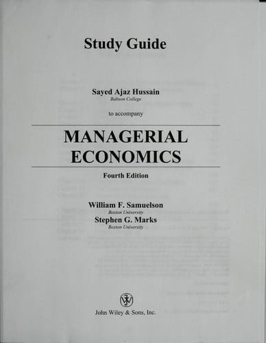 Study guide to accompany Managerial economics, fourth edition [by] William F. Samuelson, Stephen G. Marks