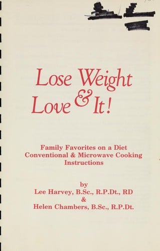 Lose weight & love it! : family favorites on a diet : conventional & microwave cooking instructions