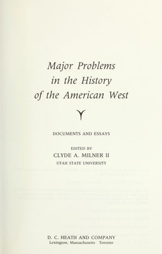 Major problems in the history of the American West : documents and essays