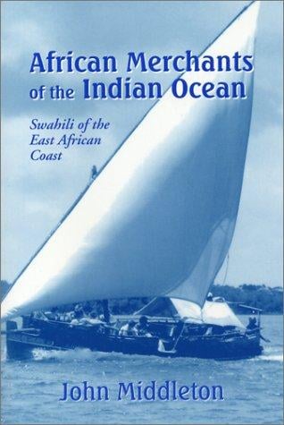 African Merchants of the Indian Ocean