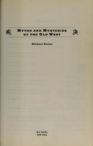 Myths and mysteries of the old West