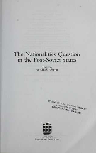 The nationalities question in the post-Soviet states