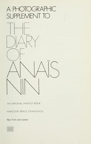 A photographic supplement to The diary of Anais Nin