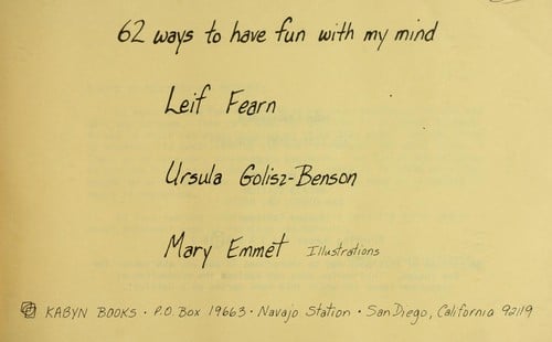 Sixty-Two Ways to Have Fun With My Mind