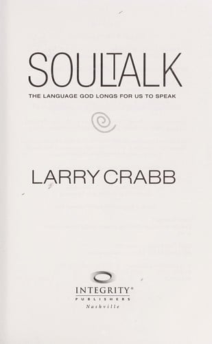 Soultalk : the language God longs for us to speak
