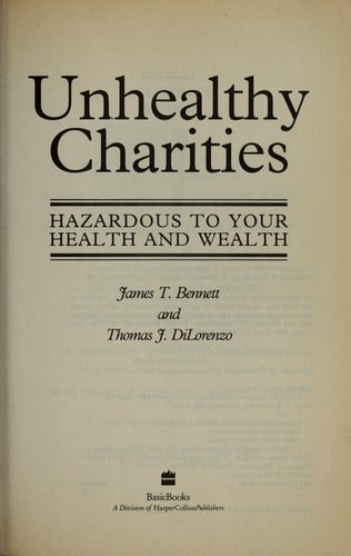 Unhealthy charities : hazardous to your health and wealth