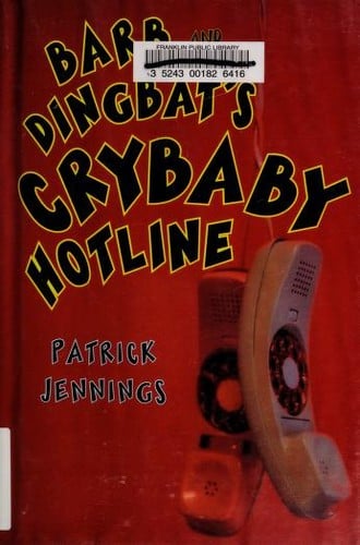 Barb and Dingbat's Crybaby Hotline