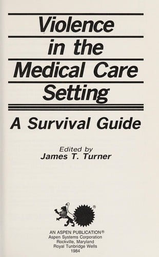 Violence in the medical care setting